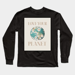 Love your planet Daisies Long Sleeve T-Shirt